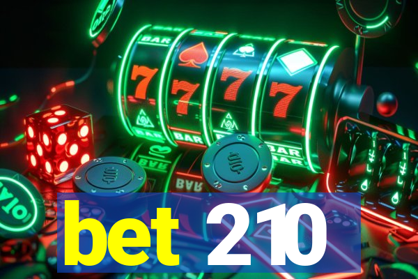 bet 210